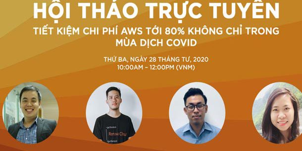 TIẾT KIỆM CHI PHÍ AWS TỚI 80% KHÔNG CHỈ TRONG MÙA DỊCH COVID